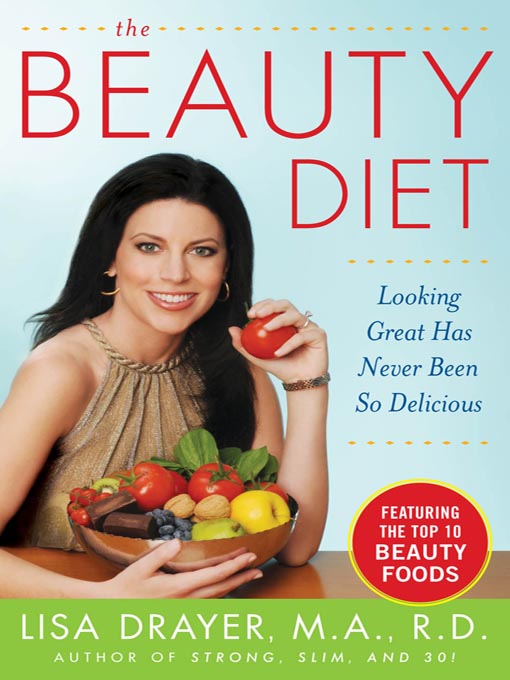 Title details for The Beauty Diet by Lisa Drayer - Available